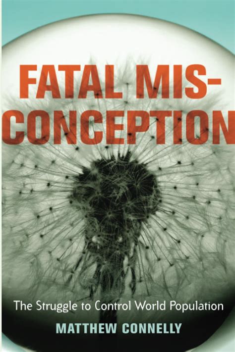 Fatal Misconception: The Struggle to Control World Population Epub