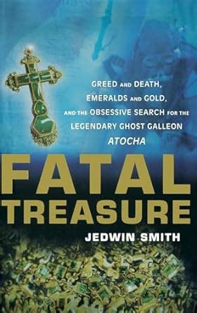 Fatal Treasure: Greed and Death PDF