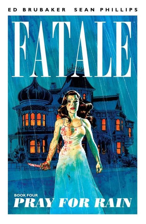 Fatale Pray for Rain Vol. 4 Reader