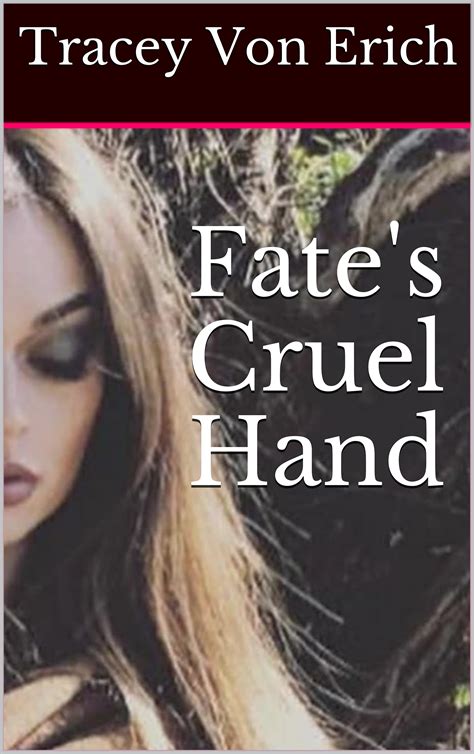 Fate's Cruel Hand