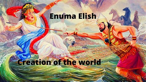 Fate Enuma Elish: The Creation Myth of Mesopotamia