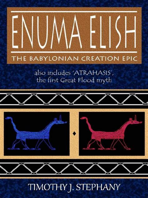 Fate Enuma Elish: Unraveling the Babylonian Epic of Creation and its Enduring Impact