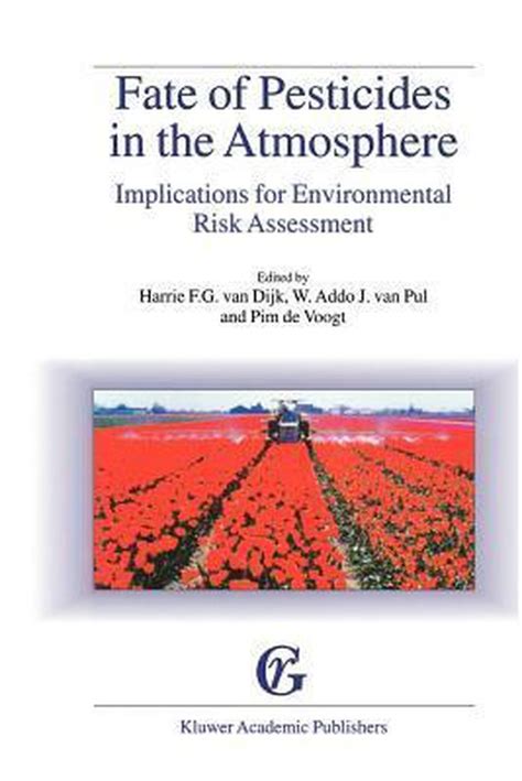 Fate of Pesticides in the Atmosphere Implications for Environmental Risk Assessment 1st Edition PDF