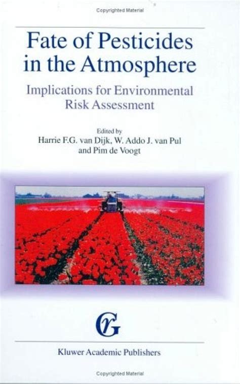 Fate of Pesticides in the Atmosphere Implications for Environmental Risk Assessment 1st Edition PDF