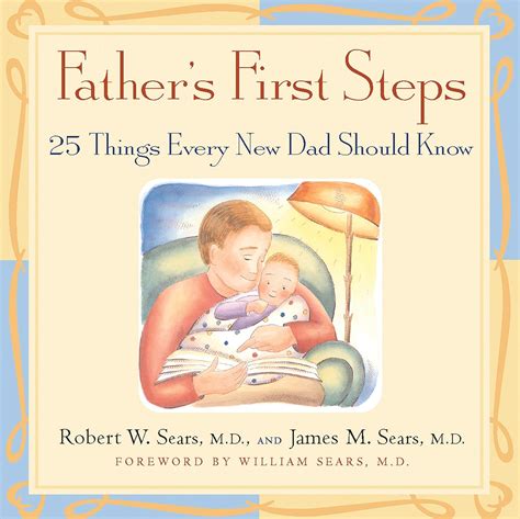 Father's First Steps 25 Things Every New Dad Should Know Epub