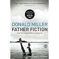 Father Fiction Chapters for a Fatherless Generation Doc