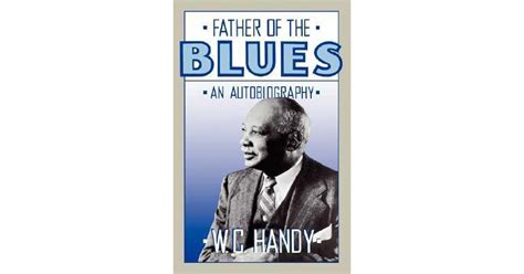 Father of the Blues An Autobiography Classic Reprint Doc