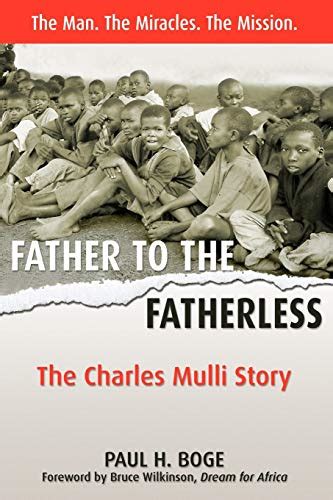 Father to the Fatherless The Charles Mulli Story Kindle Editon