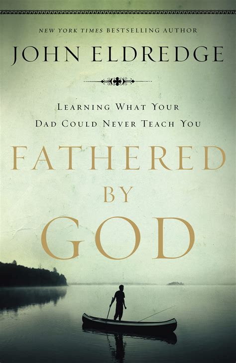 Fathered by God Learning What Your Dad Could Never Teach You PDF