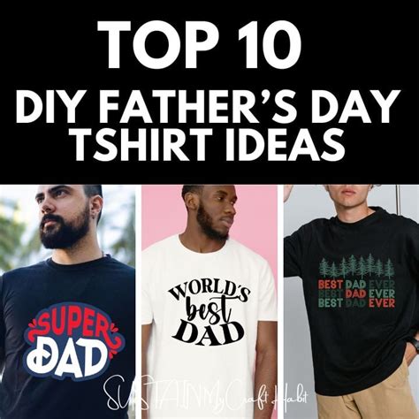 Fathers Day T-Shirt: The Perfect Way to Show Your Dad You Care