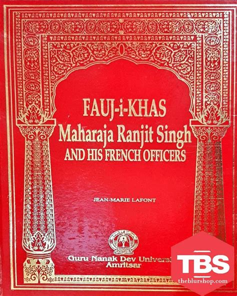 Fauj-I-Khas Maharaja Ranjit Singh and His French Officers Kindle Editon