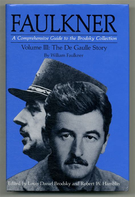 Faulkner The De Gaulle Story v 3 A Comprehensive Guide to the Brodsky Collection Reader