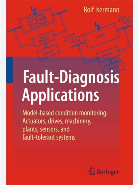 Fault Diagnosis Applications Model Based Condition Monitoring Kindle Editon