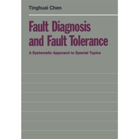 Fault Diagnosis and Fault Tolerance A Systematic Approach to Special Topics Doc