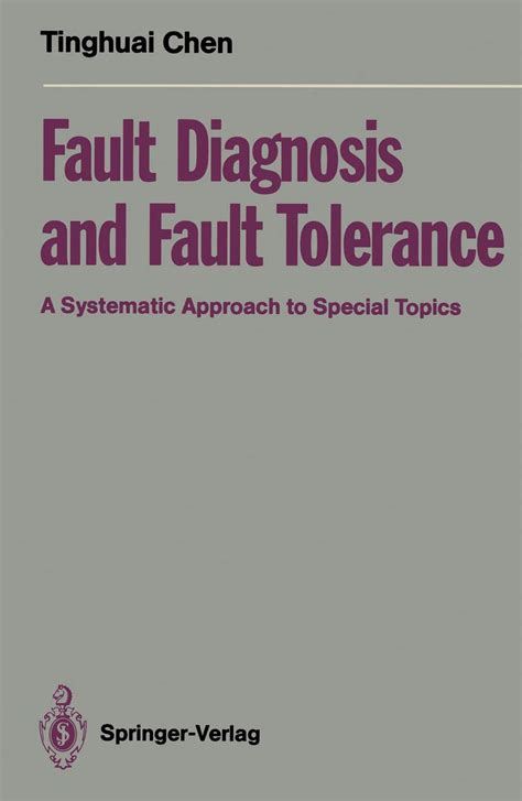 Fault Diagnosis and Fault Tolerance A Systematic Approach to Special Topics Epub