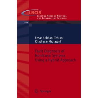 Fault Diagnosis of Nonlinear Systems Using a Hybrid Approach PDF