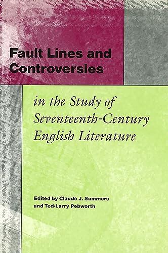 Fault Lines and Controversies in the Study of Seventeenth-Century English Literature Reader