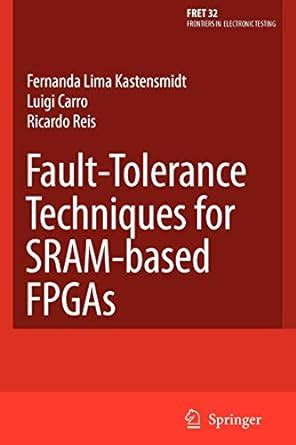 Fault-Tolerance Techniques for SRAM-Based FPGAs 1st Edition PDF