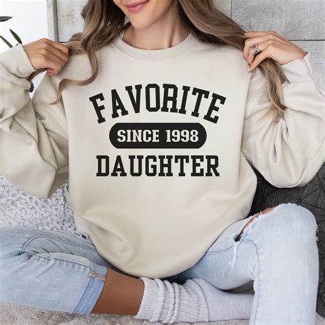 Favorite Daughter Sweatshirt: A Timeless Expression of Love and Connection