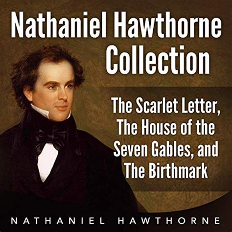 Favorite Works of Nathaniel HAwthorne The Scarlet Letter and The House of Seven Gables Reader