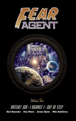 Fear Agent Library Edition Volume 2 Hatchet Job I Against I Out of Step Kindle Editon