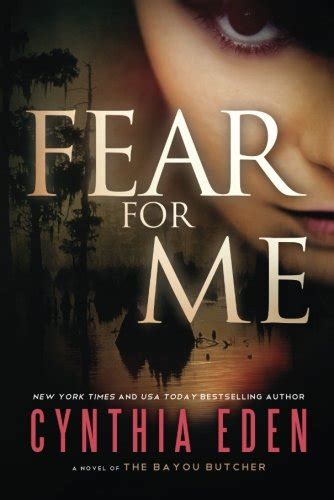 Fear For Me A Novel of the Bayou Butcher Kindle Editon