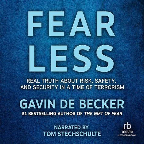 Fear Less Real Truth About Risk Safety and Security in a Time of Terrorism Doc