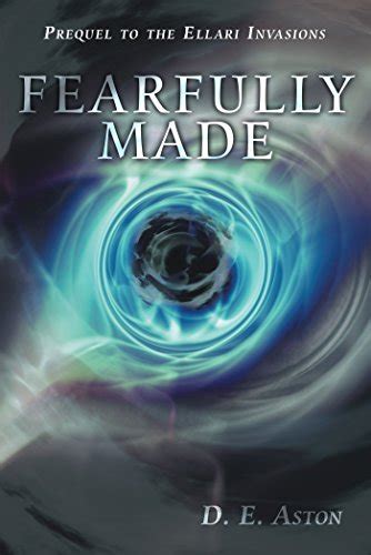 Fearfully Made Prequel to the Ellari Invasions Reader