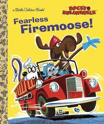 Fearless Firemoose! (Rocky and Bullwinkle) Kindle Editon