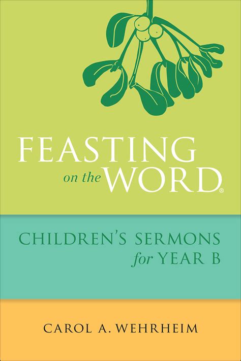 Feasting on the Word Children s Sermons for Year B Reader