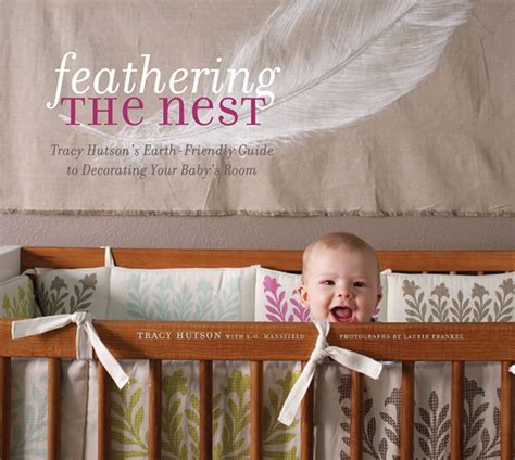 Feathering the Nest: Tracy Hutson's Earth-Friendly Guide to Dec Kindle Editon