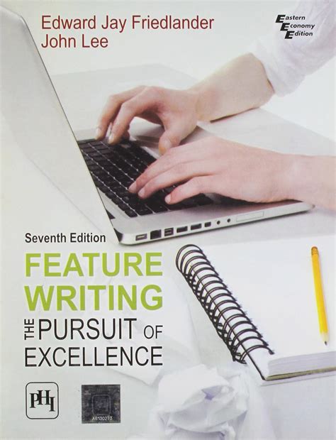 Feature Writing The Pursuit of Excellence Kindle Editon