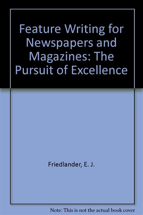 Feature Writing for Newspapers and Magazines The Pursuit of Excellence 6th Edition Doc