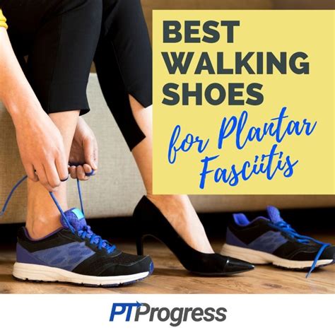 Features of Effective Walking Shoes for Plantar Fasciitis