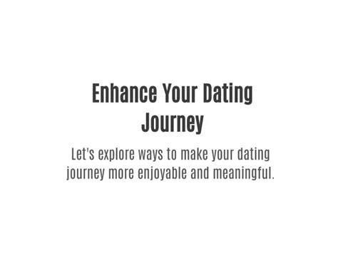 Features to Enhance Your Dating Journey