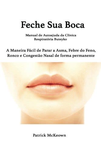 Feche Sua Boca Manual de Autoajuda da Clínica Respiratória Buteyko Portuguese Edition Kindle Editon