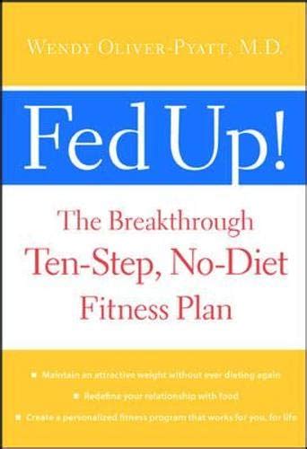 Fed Up! : The Breakthrough Ten-Step, No-Diet Fitness Plan Doc