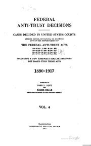Federal Anti-Trust Decisions 1890-1917 Vol 6 Cases Decided in United States Courts Arising Under Involving or Growing Out of the Enforcement of the Federal Anti-Trust Acts Classic Reprint PDF