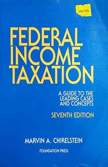 Federal Income Taxation A Guide T O the Leading Cases and Concepts University Textbook Series Kindle Editon