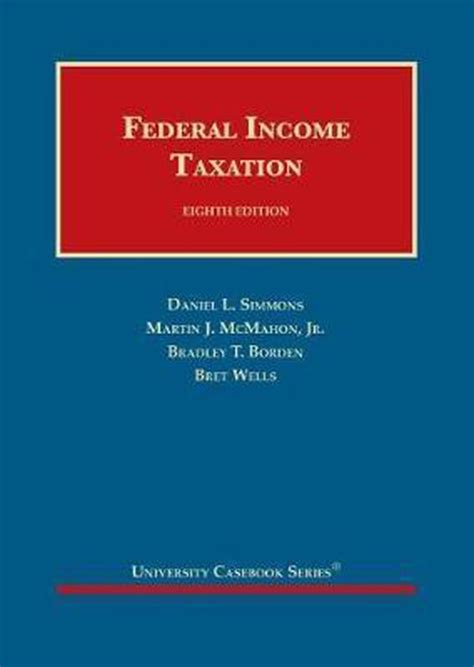 Federal Income Taxation Sixteenth Casebook Kindle Editon