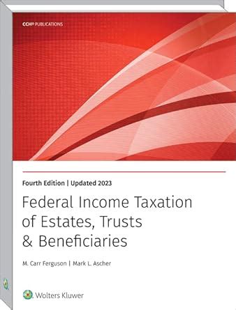Federal Income Taxation of Estates Trusts and Beneficiaries Doc