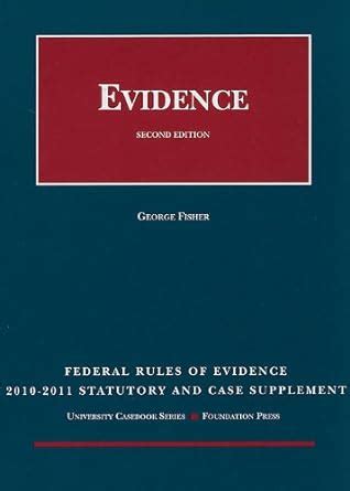 Federal Rules of Evidence Statutory and Case Supplement 2010-11 PDF