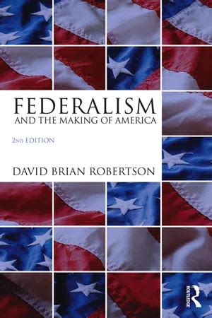 Federalism and the Making of America Ebook Kindle Editon