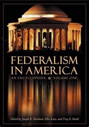 Federalism in America: An Encyclopedia Kindle Editon