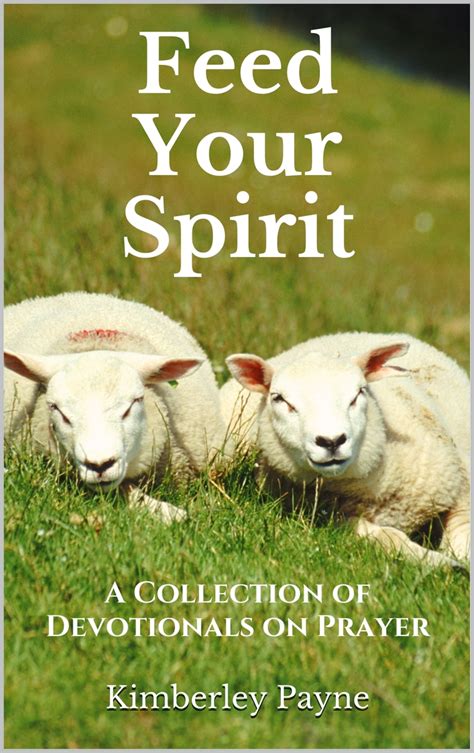 Feed Your Spirit A Collection of Devotionals on Prayer Doc