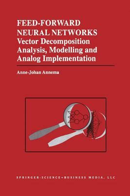 Feed-Forward Neural Networks Vector Decomposition Analysis, Modelling and Analog Implementation PDF