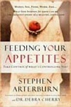 Feeding Your Appetites with Bonus Seminar DVD Take Control of What s Controlling You Kindle Editon