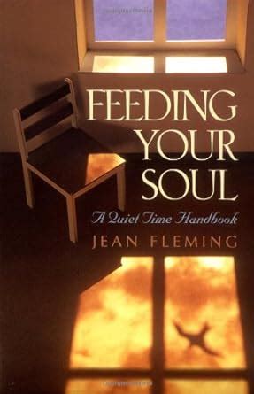 Feeding Your Soul A Quiet Time Handbook Doc