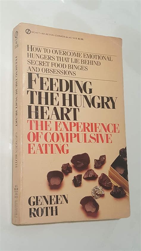 Feeding the Hungry Heart The Experience of Compulsive Eating Signet Kindle Editon