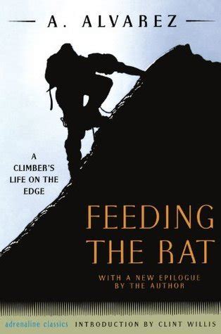 Feeding the Rat A Climber's Life on the Edge Epub